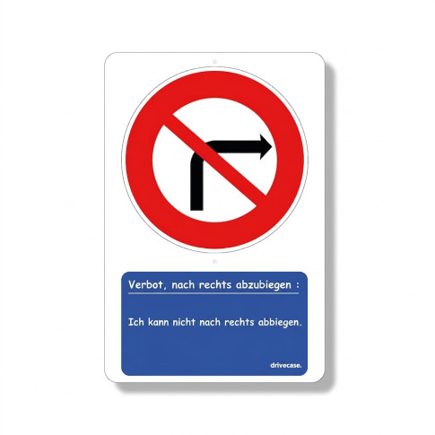 Pädagogisches Verkehrszeichen „Rechtsabbiegen verboten“